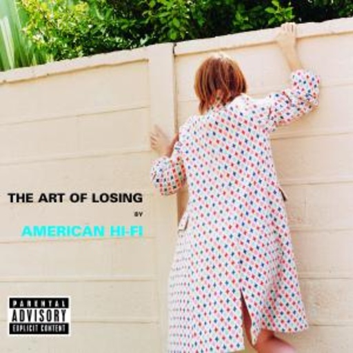 American Hi-Fi – The Art Of Losing