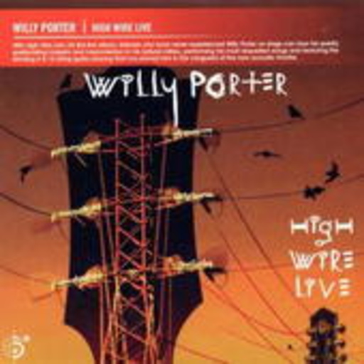Willy Porter – High Wire Live