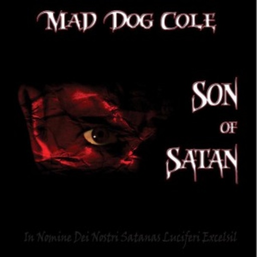 Mad Dog Cole – Son Of Satan