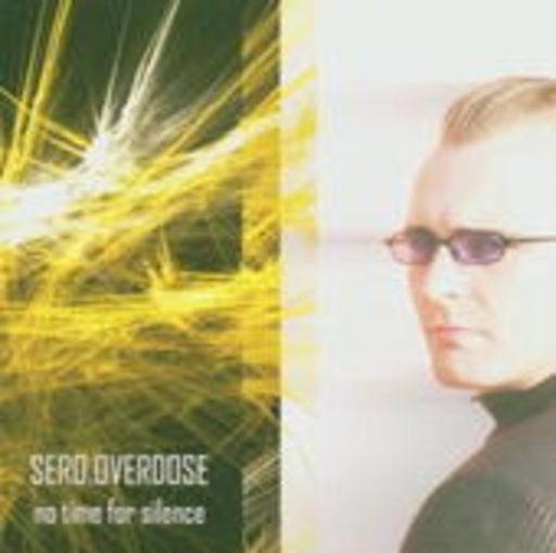 Sero.Overdose – No Time For Silence