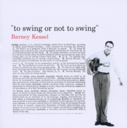 Barney Kessel – To Swing Or Not To Swing