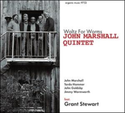 John Marshall Quintet – Waltz For Worms
