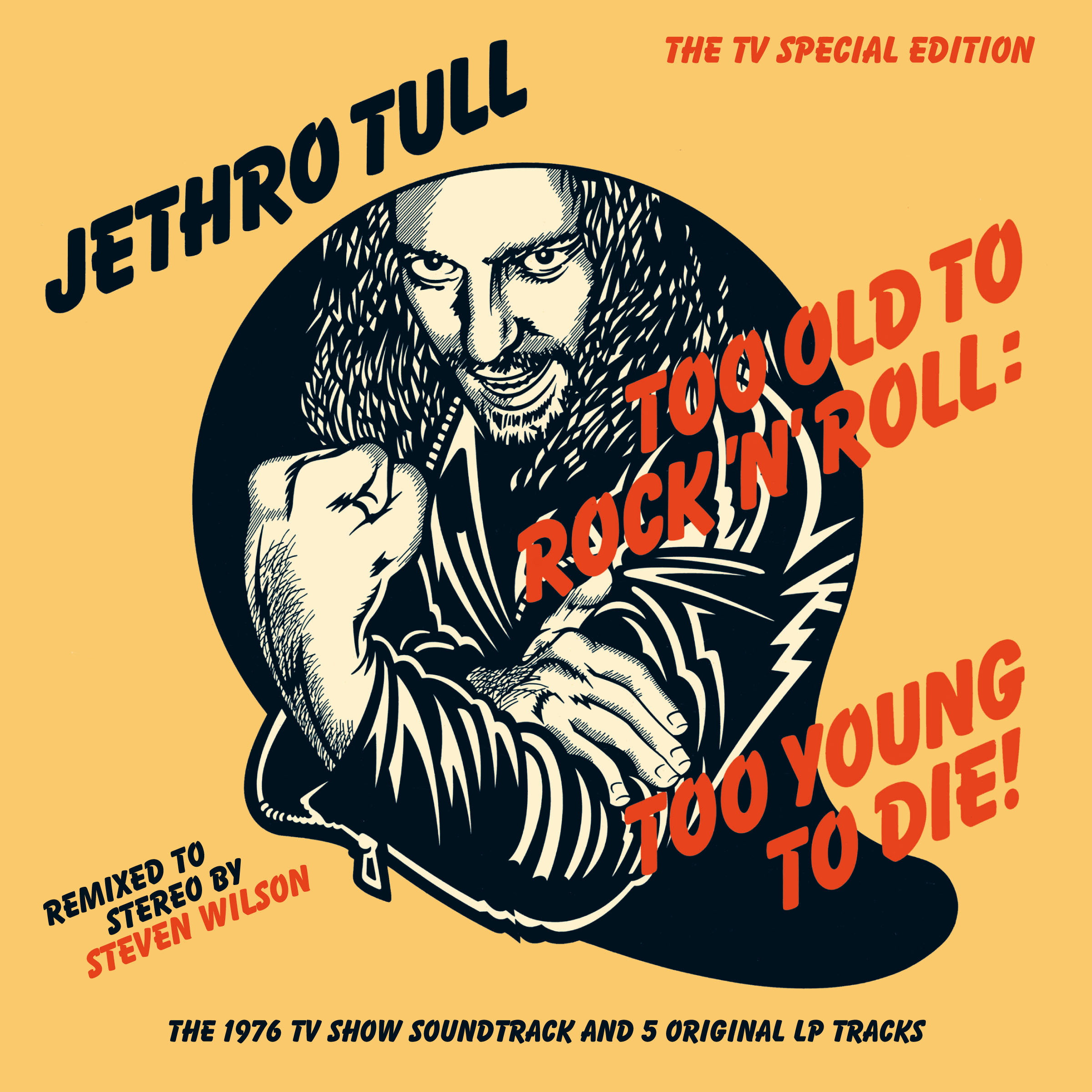Jethro Tull – Too Old To Rock 'N' Roll: Too Young To Die!
