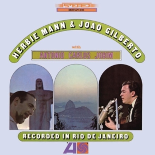 Herbie Mann & Joao Gilberto – Recorded In Rio De Janeiro