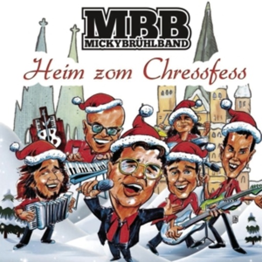 Micky Brühl Band – Heim zom Chressfess