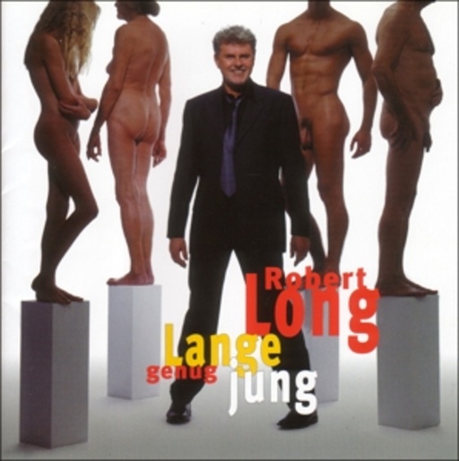 Robert Long – Lange genug jung