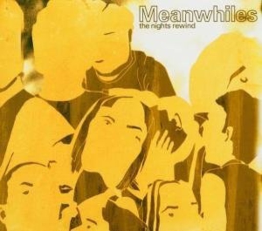 Meanwhiles – The Nights Rewind