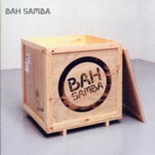 Bah Samba – Bah Samba
