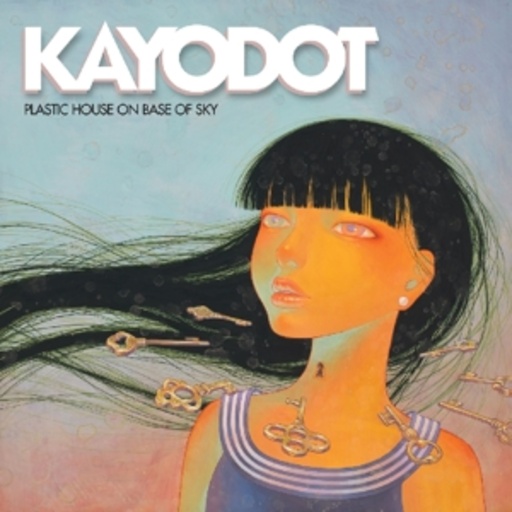 Kayo Dot – Plastic House On Base Of Sky