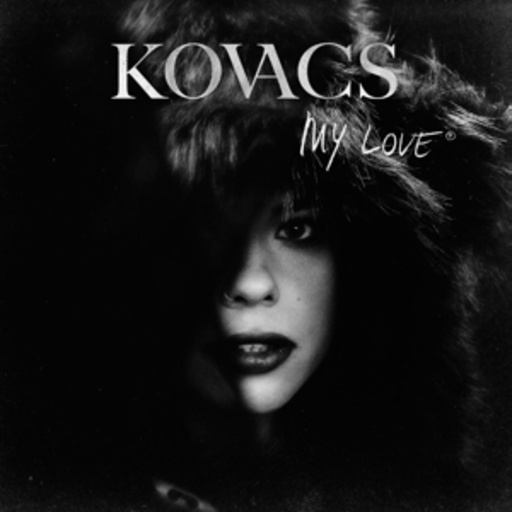 Kovacs – My Love