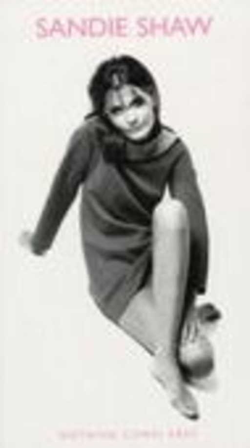 Sandie Shaw – Nothing Comes Easy - The Retrospective