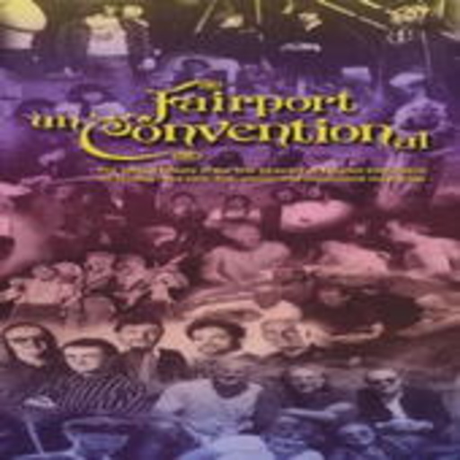 Fairport Convention – Rare, Live & Classic