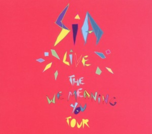 Sia – The We Meaning You Tour