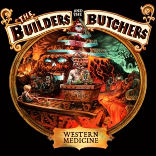 The Builders And The Butchers – Western Medicine