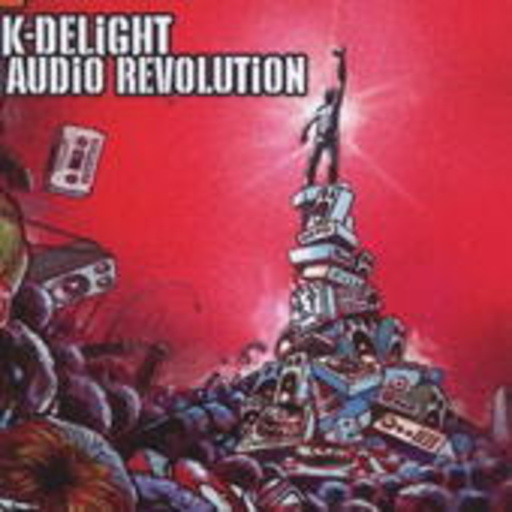 K Delight – Audio Revolution