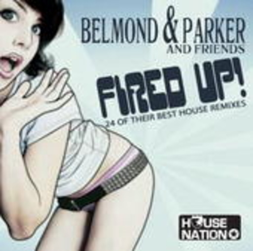 Belmond & Parker – Fired Up!
