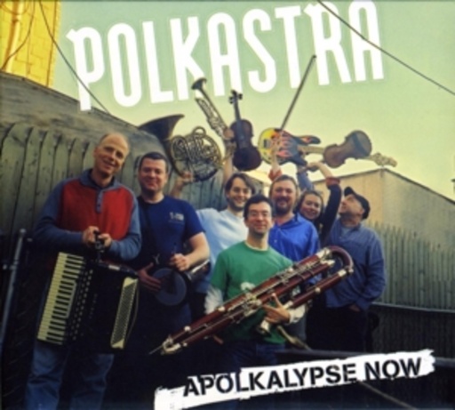 Polkastra feat. Lara St. John – Apolkalypse Now