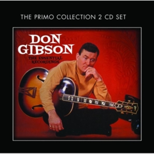 Don Gibson – The Essential Recordings