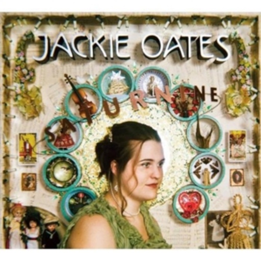 Jackie Oates – Saturnine