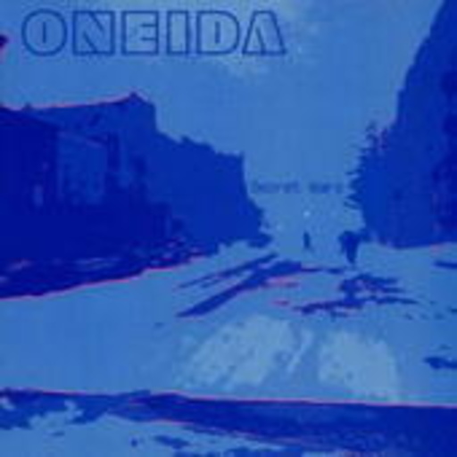 Oneida – Secret Wars