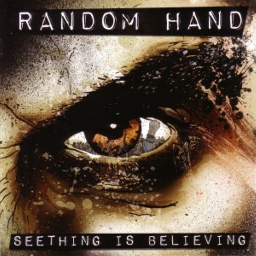Random Hand – Seething Is Believing