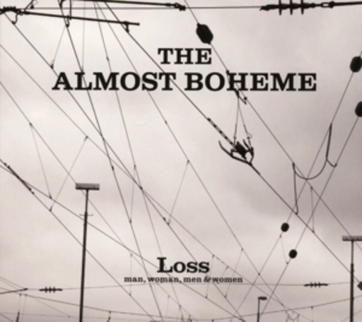 The Almost Boheme – Loss (Mean, Woman, Men & Women)