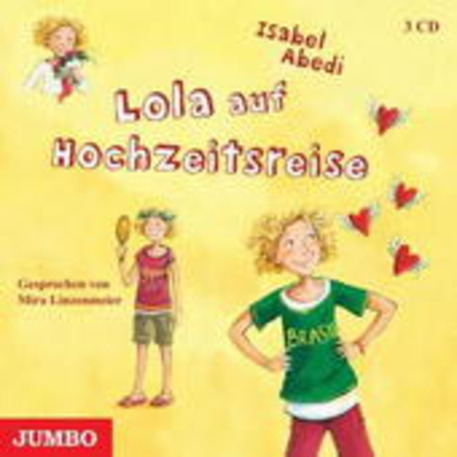 Mira Linzenmeier – Lola auf Hochzeitsreise