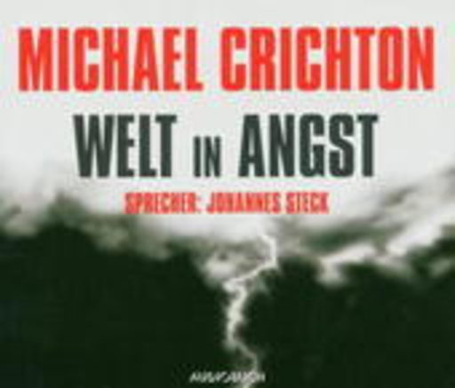 Johannes Steck – Welt in Angst (Gekürzte Lesung)