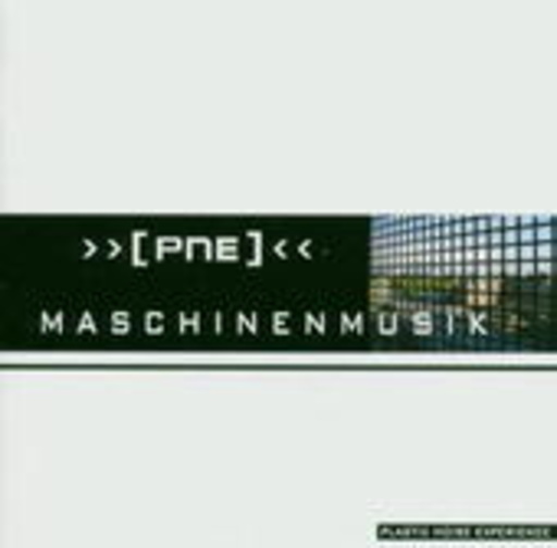 Plastic Noise Experience – Maschinenmusik