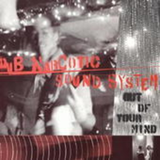 Dub Narcotic System – Out Of Your Mind