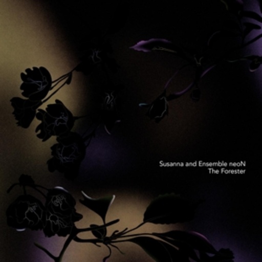 Susanna And The Ensemble Neon – The Forester