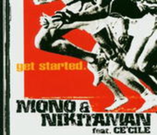 Mono & Nikitaman feat. Ce'cile – Get Started