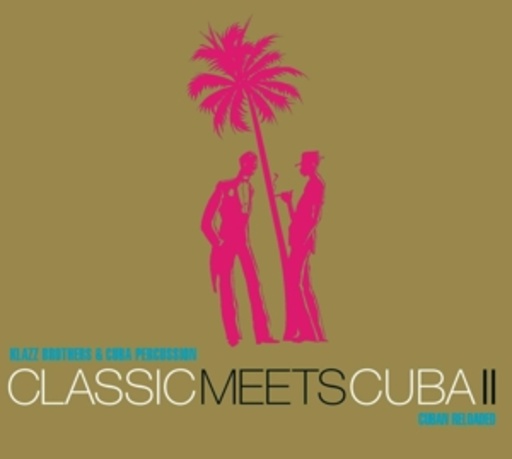 Klazz Brothers & Cuba Percussion – Classic Meets Cuba II