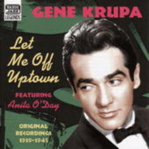 Let Me Off Uptown – Original Recordimngs 1939-1945
