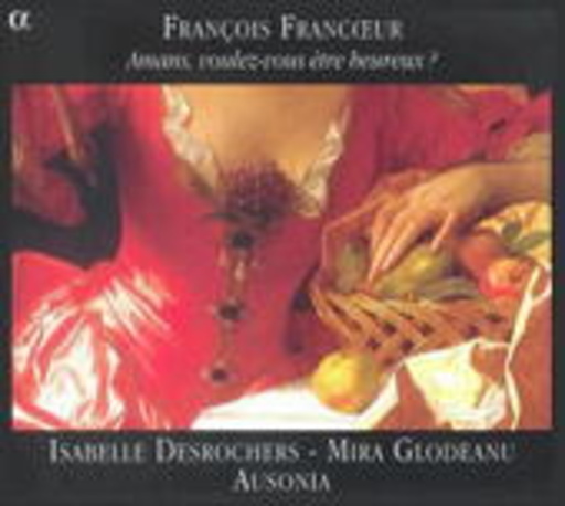 Isabelle Desrochers/Ausonia/Mira Glodeanu – Amans,Voulez-Vous Etre Heureux?