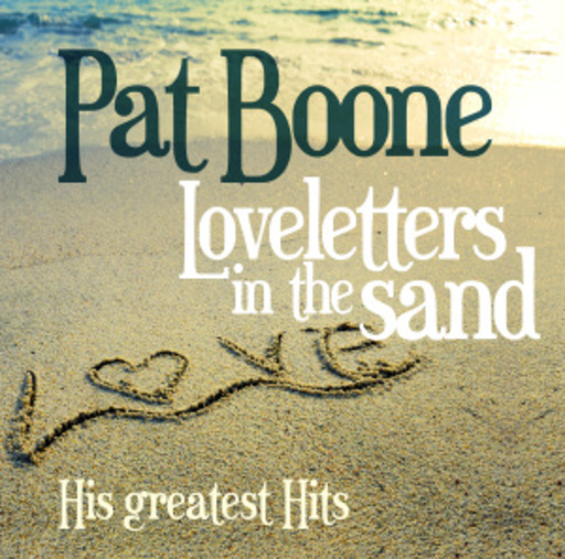 Pat Boone – Loveletters In The Sand - His Greatest Hits