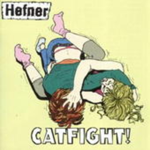 Hefner – Catfight