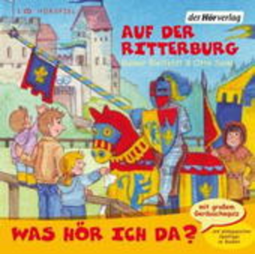 Diverse – Was hör Ich da? Auf der Ritterburg