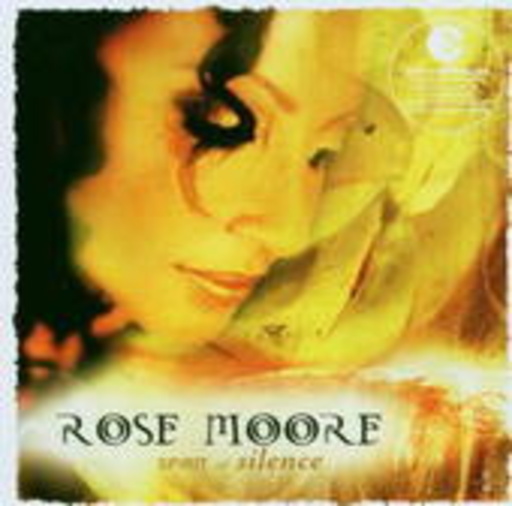 Rose Moore – The Spirit Of Silence