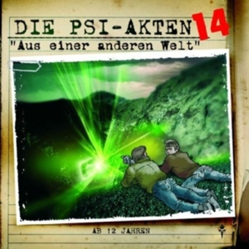 Diverse – Die Psi-Akten (14) - Aus einer anderen Welt