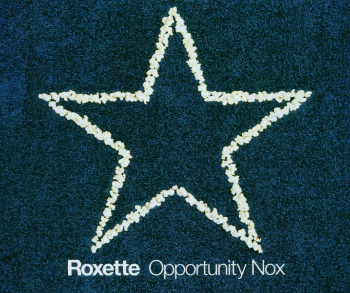 Roxette – Opportunity Nox