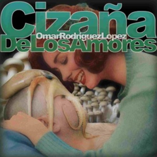 Omar Rodriguez-Lopez – Cizana De Los Amores