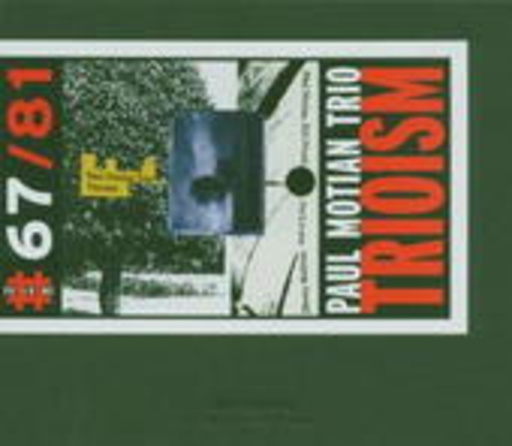 Paul Motian – Trioism
