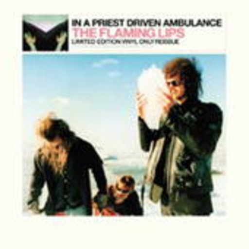 The Flaming Lips – In A Priest Driven Ambulance