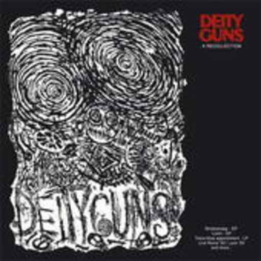 Deity Guns – A Recollection