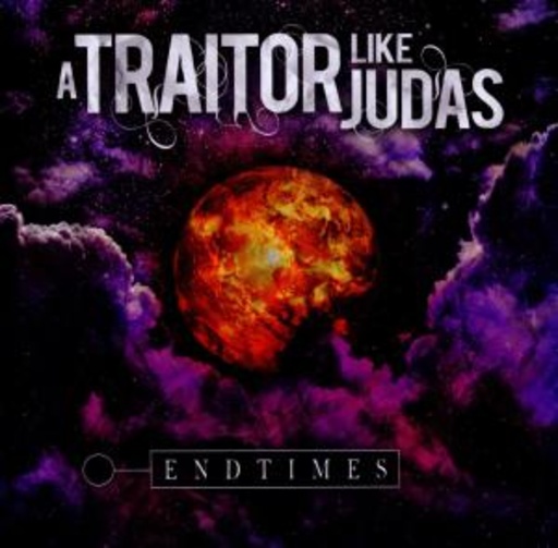 A Traitor Like Judas – Endtimes