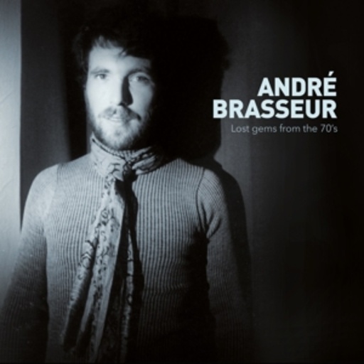 André Brasseur – Lost Gems From The 70's