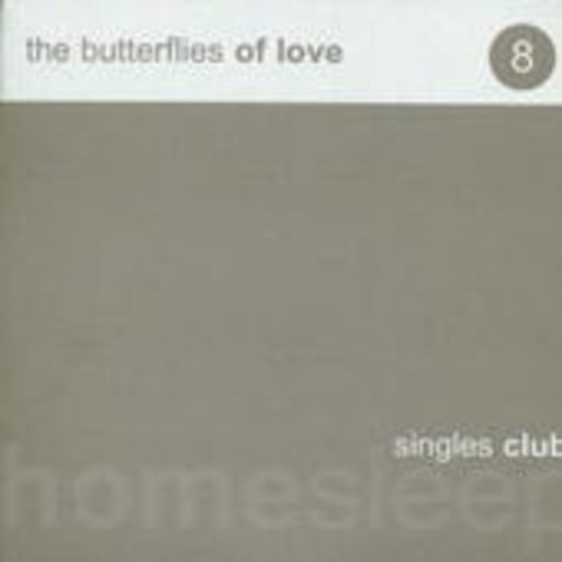 Butterflies Of Love – Singles Club No. 8
