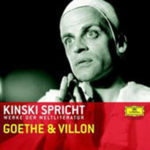 Klaus Kinski – Kinski spricht Goethe und Villon