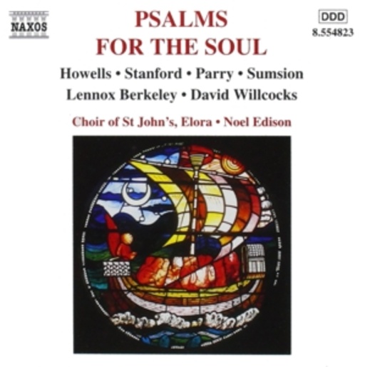 Noel Edison/Choir Of St. John's, Elora – Psalms For The Soul